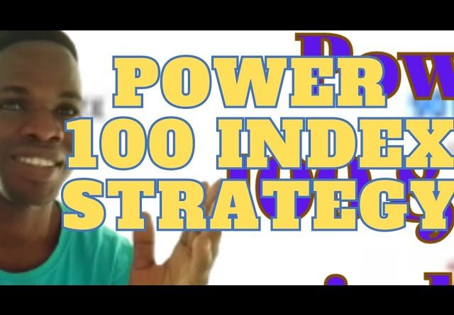 Power 100 and power 200 index strategy that works